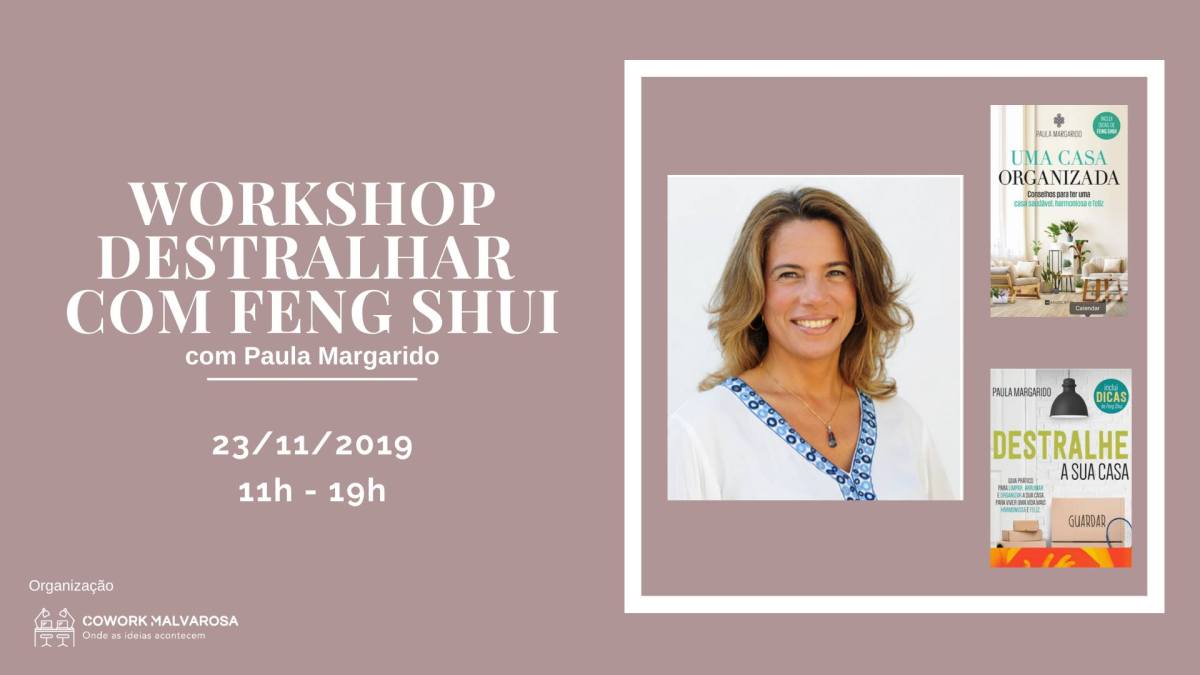 23 Nov 2019 – Workshop Destralhar com Feng Shui